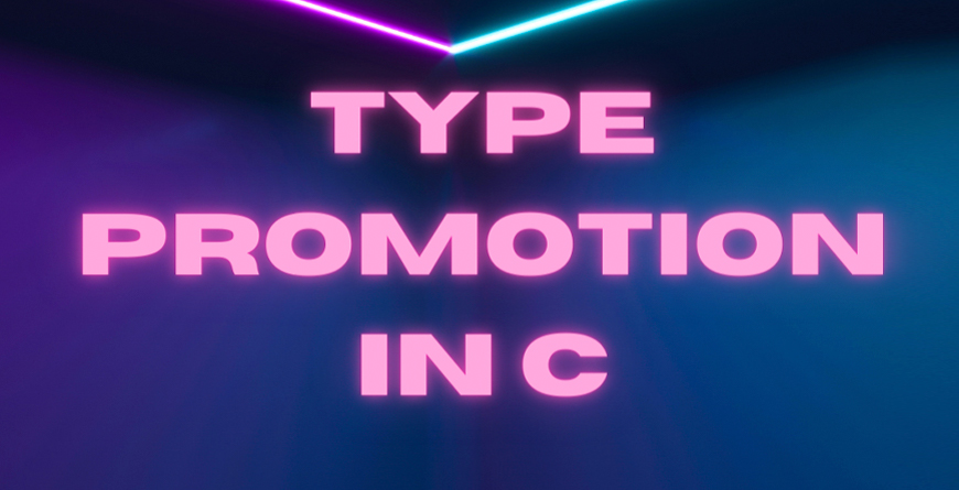Type Promotion in C